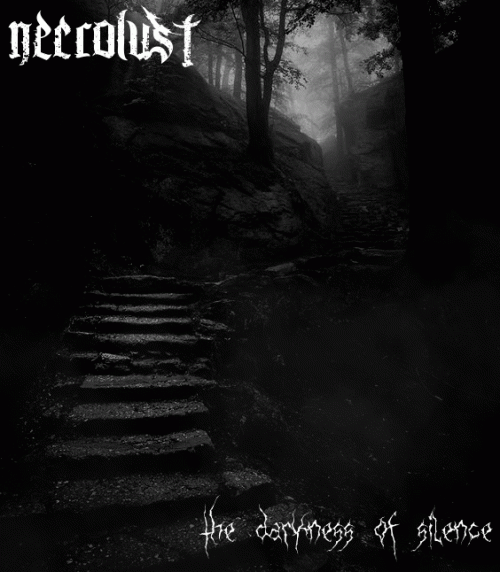 Necrolust (ITA-1) : The Darkness of Silence